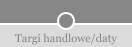 Targi handlowe/daty